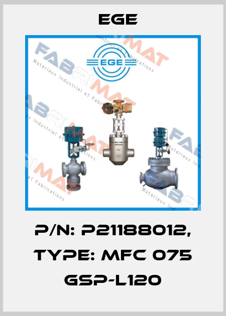 p/n: P21188012, Type: MFC 075 GSP-L120 Ege