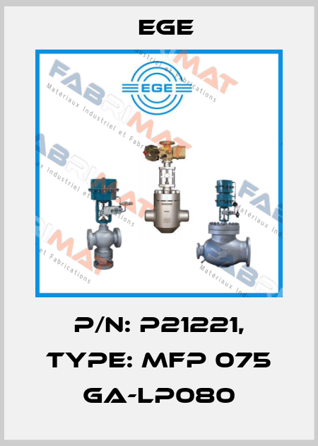 p/n: P21221, Type: MFP 075 GA-LP080 Ege