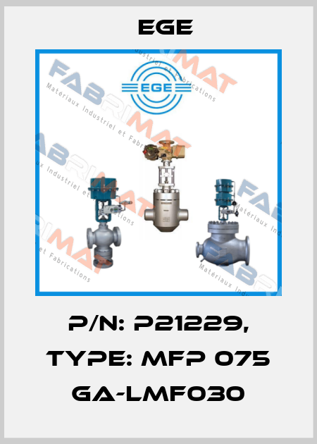 p/n: P21229, Type: MFP 075 GA-LMF030 Ege