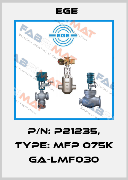 p/n: P21235, Type: MFP 075K GA-LMF030 Ege