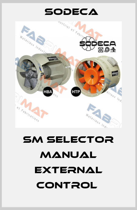 SM SELECTOR MANUAL EXTERNAL CONTROL  Sodeca