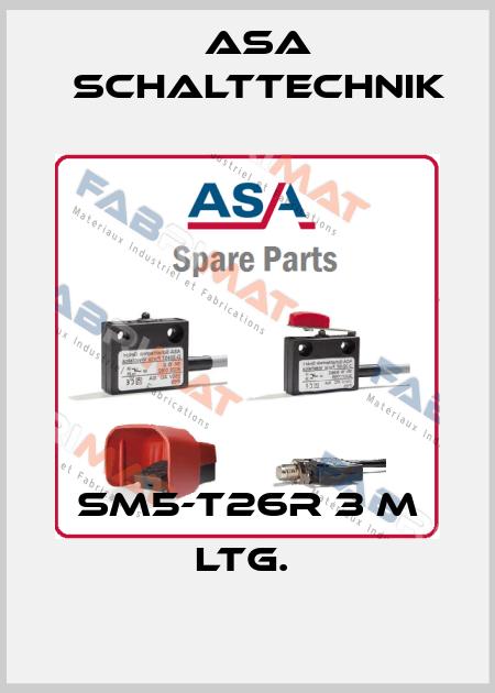 SM5-T26R 3 M LTG.  ASA Schalttechnik