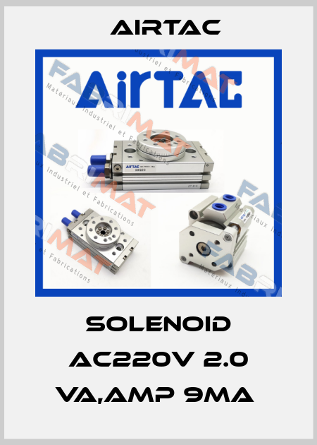 SOLENOID AC220V 2.0 VA,AMP 9MA  Airtac
