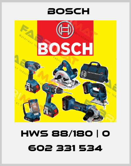 HWS 88/180 | 0 602 331 534 Bosch