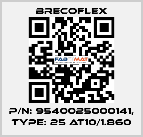 P/N: 9540025000141, Type: 25 AT10/1.860 Brecoflex