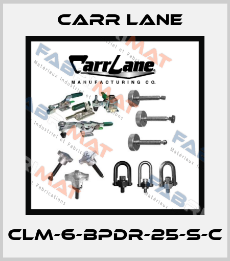 CLM-6-BPDR-25-S-C Carr Lane