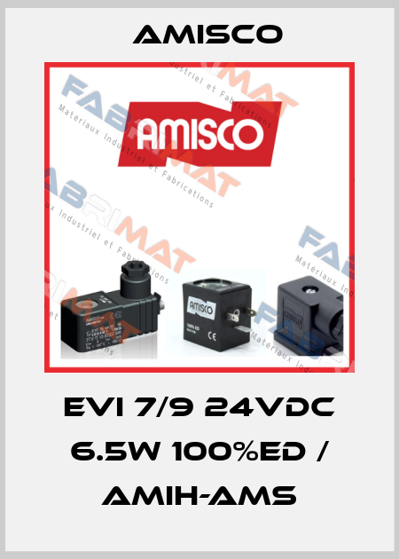 EVI 7/9 24VDC 6.5w 100%ED / AMIH-AMS Amisco
