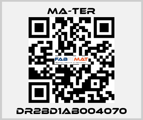 DR2BD1AB004070 MA-TER