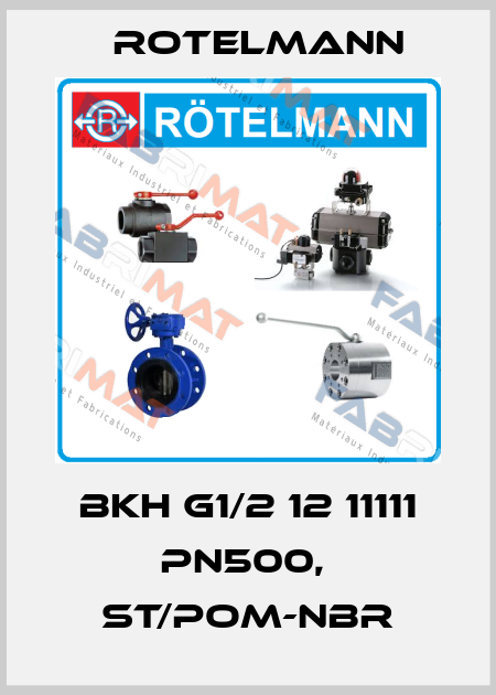 BKH G1/2 12 11111 PN500,  St/POM-NBR Rotelmann