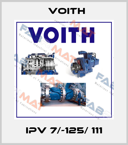 IPV 7/-125/ 111 Voith