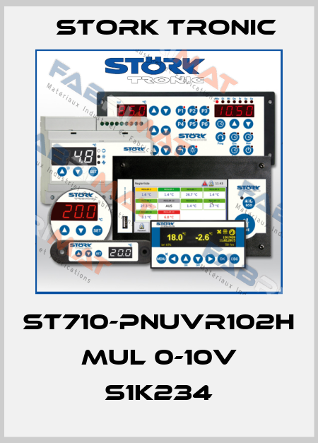 ST710-PNUVR102H MUL 0-10V S1K234 Stork tronic