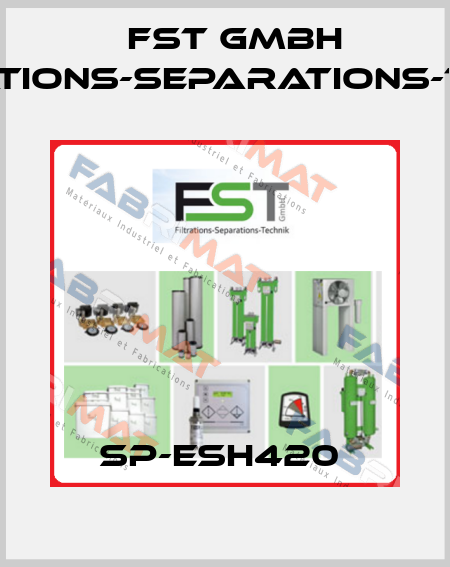 SP-ESH420  FST GmbH Filtrations-Separations-Technik