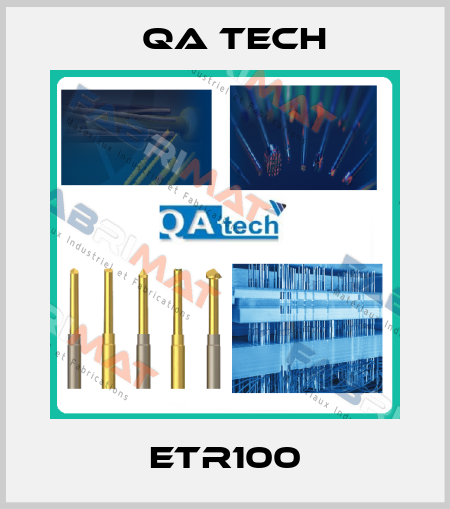 ETR100 QA Tech