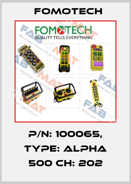 P/N: 100065, Type: Alpha 500 Ch: 202 Fomotech