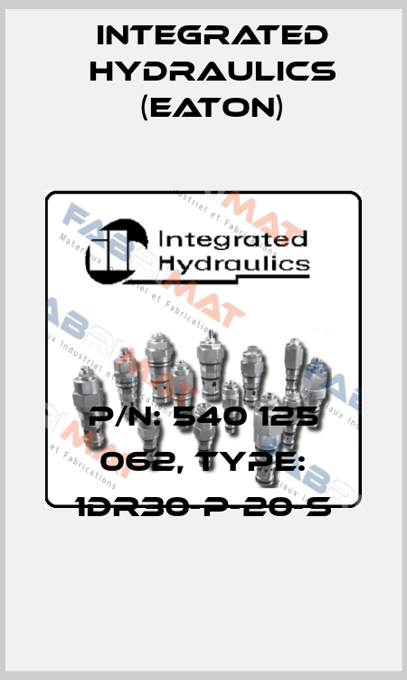 P/N: 540 125 062, Type: 1DR30-P-20-S Integrated Hydraulics (EATON)