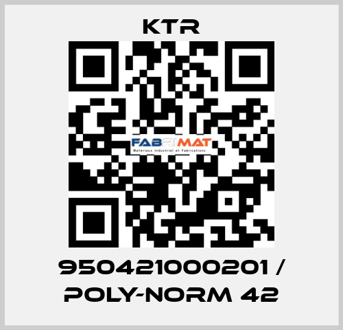 950421000201 / POLY-NORM 42 KTR
