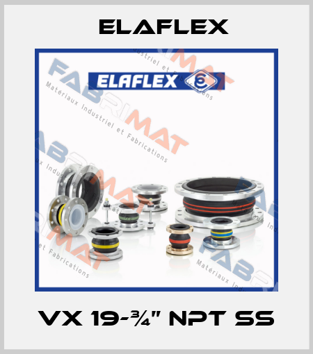 VX 19-¾” NPT SS Elaflex