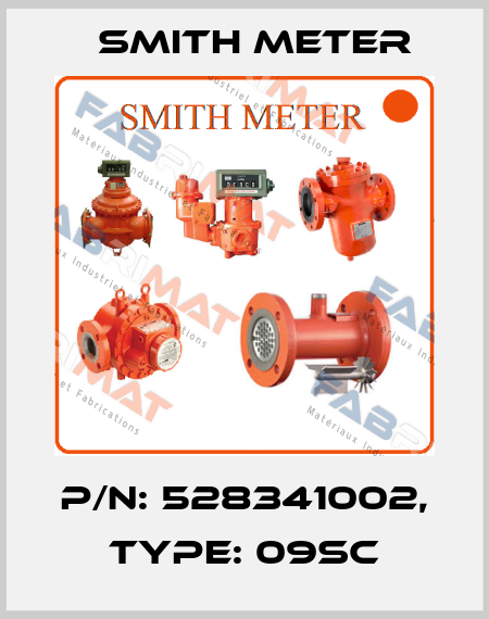 P/N: 528341002, Type: 09SC Smith Meter