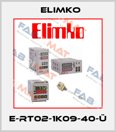 E-RT02-1K09-40-Ü Elimko