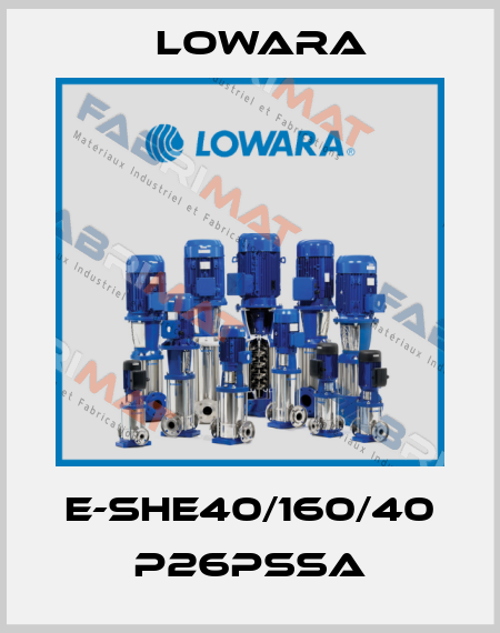 E-SHE40/160/40 P26PSSA Lowara