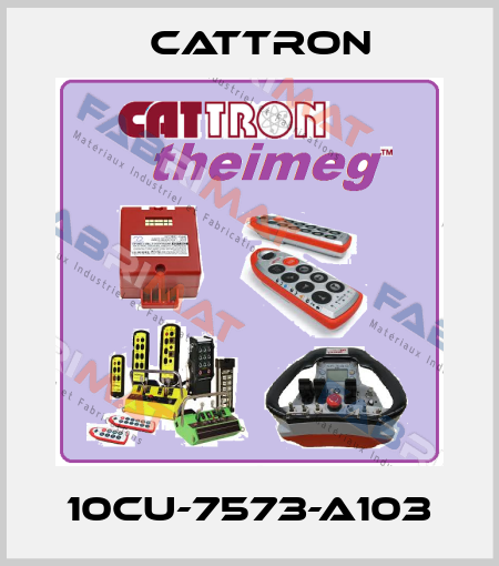 10CU-7573-A103 Cattron