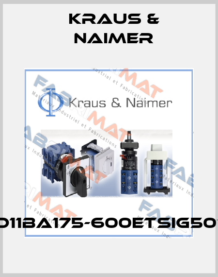 D11BA175-600ETSIG501 Kraus & Naimer