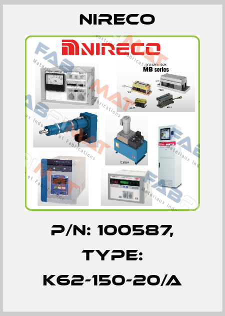 p/n: 100587, type: K62-150-20/A Nireco