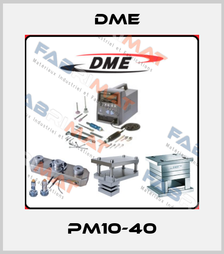 PM10-40 Dme