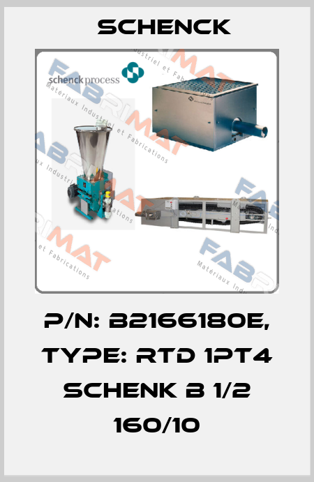 P/N: B2166180e, Type: RTD 1PT4 SCHENK B 1/2 160/10 Schenck