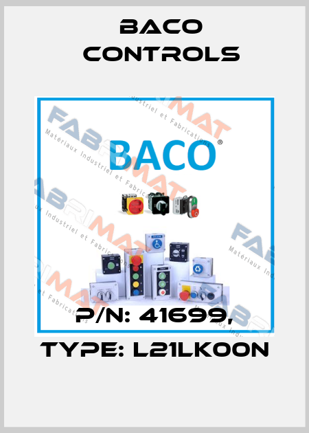 P/N: 41699, Type: L21LK00N Baco Controls