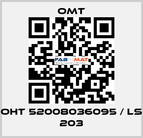 OHT 52008036095 / LS 203 Omt
