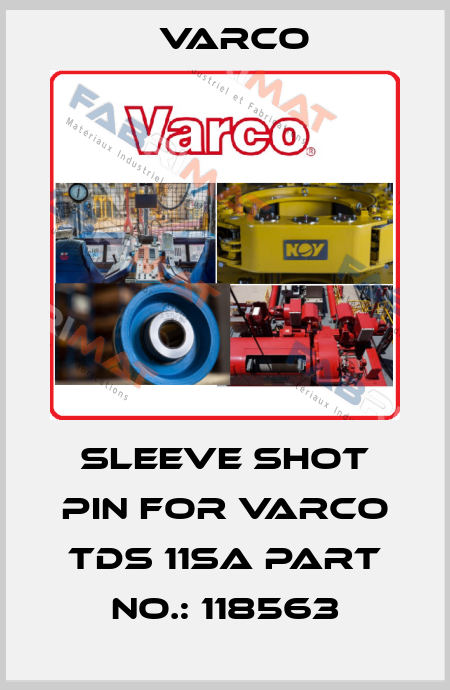 Sleeve shot pin FOR VARCO TDS 11SA Part No.: 118563 Varco