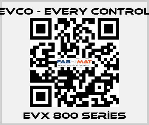 EVX 800 SERİES EVCO - Every Control