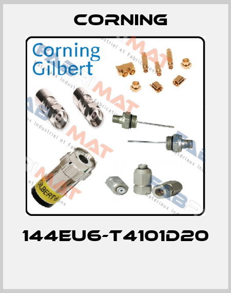 144EU6-T4101D20  Corning