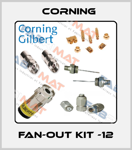 Fan-Out Kit -12 Corning