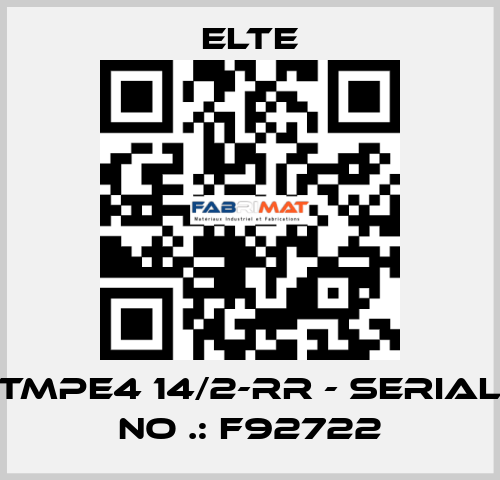 TMPE4 14/2-RR - Serial No .: F92722 Elte
