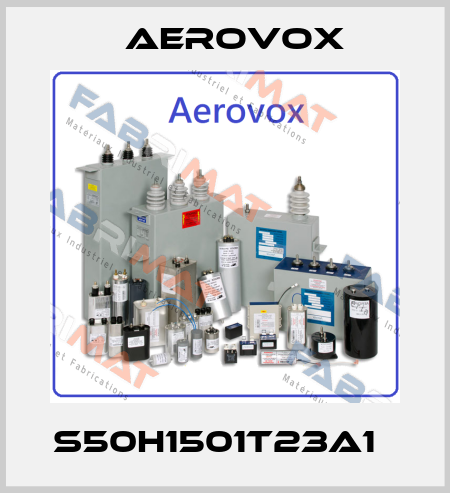 S50H1501T23A1　 Aerovox