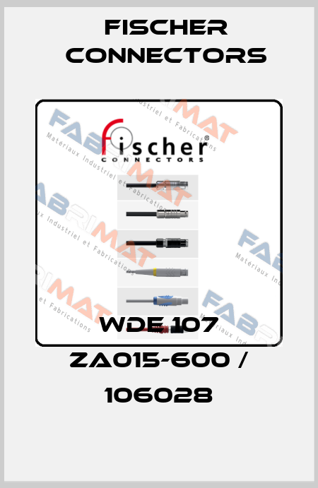 WDE 107 ZA015-600 / 106028 Fischer Connectors