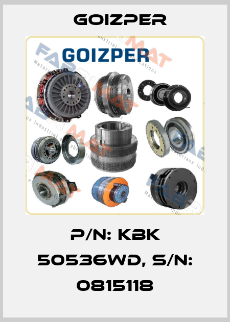 P/N: KBK 50536WD, S/N: 0815118 Goizper