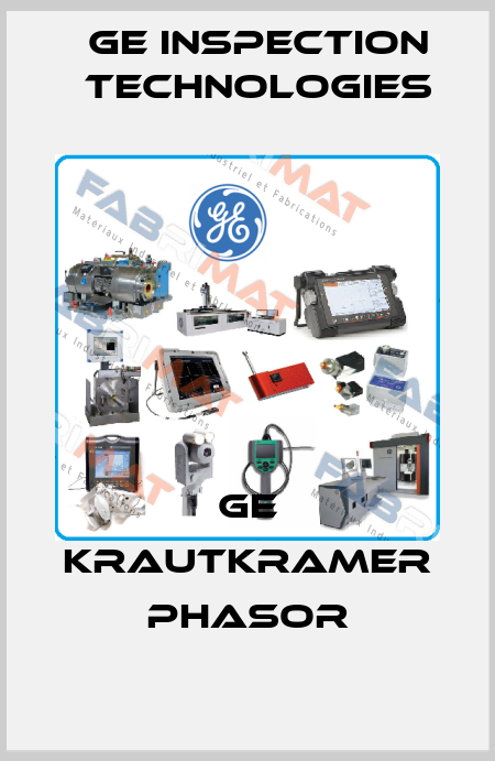 GE krautkramer Phasor GE Inspection Technologies