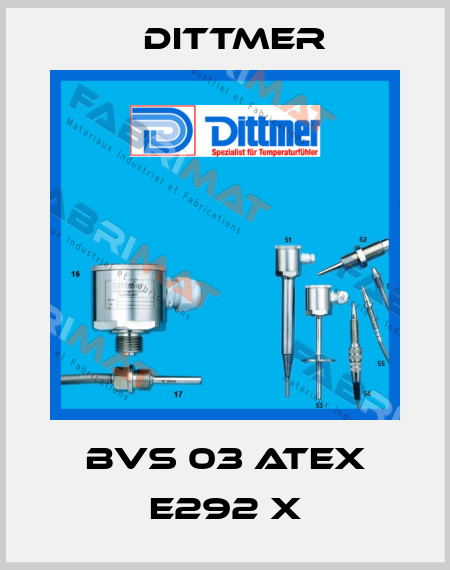 BVS 03 ATEX E292 X Dittmer