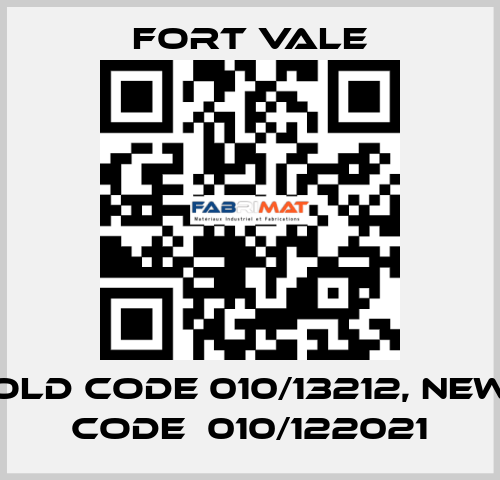 old code 010/13212, new code  010/122021 Fort Vale