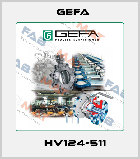  	  HV124-511  Gefa