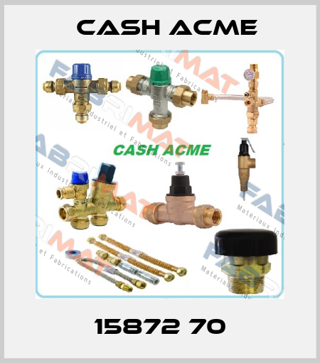 15872 70 Cash Acme