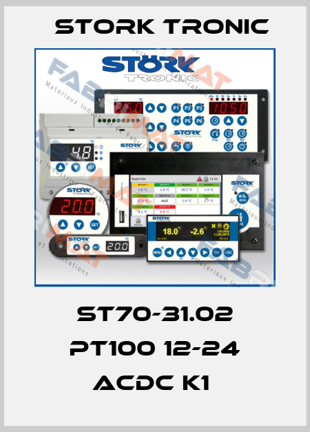 ST70-31.02 PT100 12-24 ACDC K1  Stork tronic