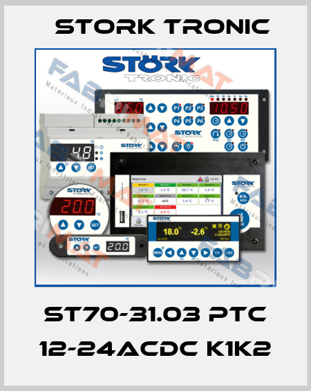 ST70-31.03 PTC 12-24ACDC K1K2 Stork tronic