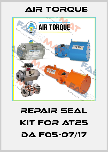 repair seal kit for AT25 DA F05-07/17 Air Torque
