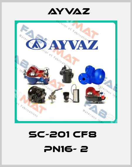 SC-201 CF8   PN16- 2 Ayvaz