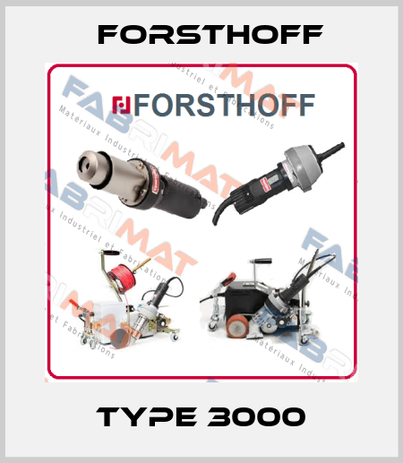 Type 3000 Forsthoff