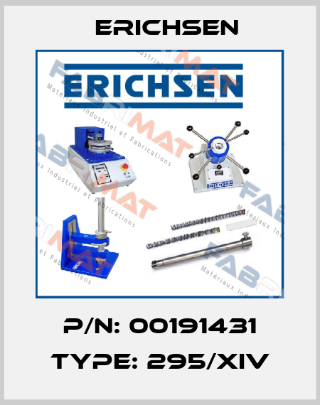 P/N: 00191431 Type: 295/XIV Erichsen
